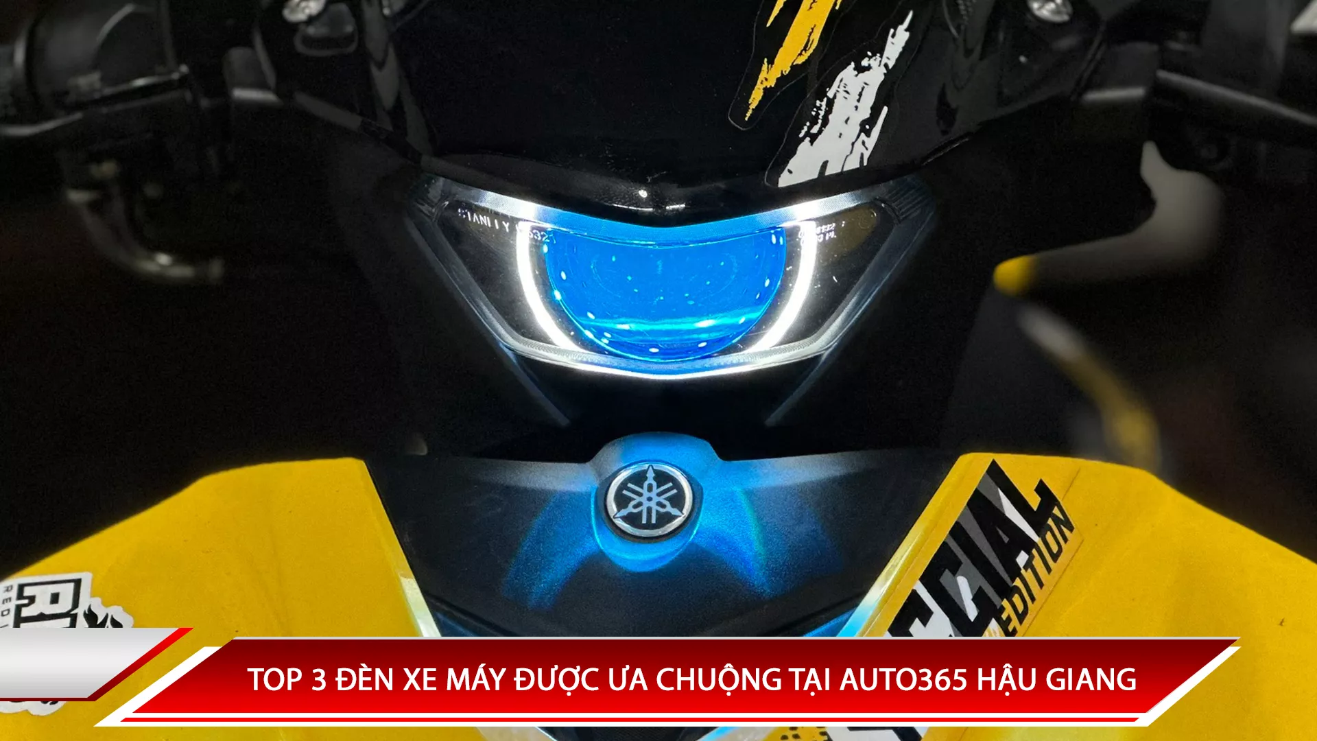 TOP 3 ĐÈN XE MÁY ĐƯỢC ƯA CHUỘNG TẠI AUTO365 HẬU GIANG